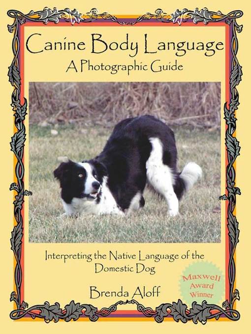 Title details for Canine Body Language by Brenda Aloff - Available